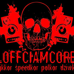 Loffciamcore - Zamknij Mordę Tępa Kurwo