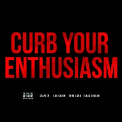 CURB YOUR ENTHUSIASM