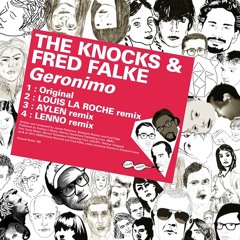 The Knocks &amp; Fred Falke - Geronimo EP Minimix