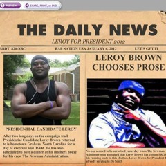 We Ain't Used to dat Pro$e and Leroy Brown