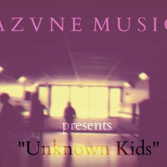 "Unknown Kids"