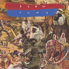 Slow Club - Beginners (King of Town Remix)