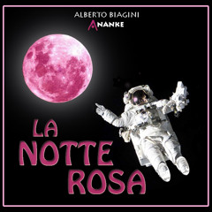 Alberto Biagini Ananke - La notte rosa