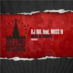 DJ Nil & Miss N - Music Of Summer (Sander Lite Remix) © & ®