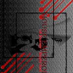 House Emperors - Empty Soul