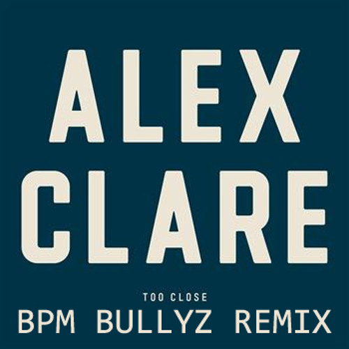 Alex Clare - Too Close [FINISHED] (NET SAMPLE 128)