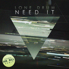 Lone Drum - Need it (COL022)
