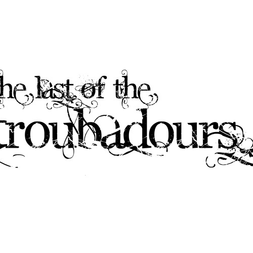 The Last of the Troubadours - Never Forgive You