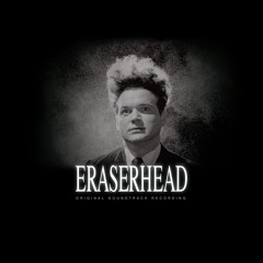 David Lynch / Peter Ivers - In Heaven (Eraserhead Original Soundtrack Recording)