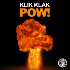 Klik Klak - Pow! (Original Mix) | Tiger Records