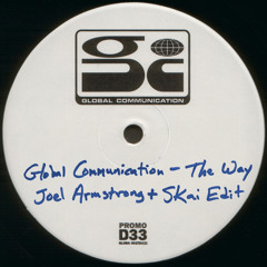 Free Download: Global Communication - The Way (Joel Armstrong vs Skai Sunset Edit)