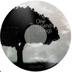 One Thousand Things (Original Mix)