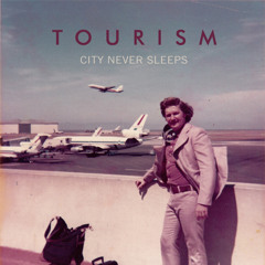 Tourism - City Never Sleeps