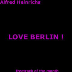 Alfred Heinrichs - Love Berlin! [FOTM001] FREE DOWNLOAD