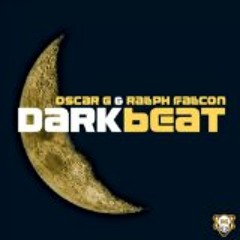 Oscar G & Ralph Falcon - Dark Beat (Nathan B remix)