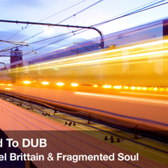 Zaint-Good To Dub-Fragmented Soul Mix