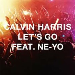Calvin Harris Lets Go Remix by Ricardo Marque & Taseh_unfinished
