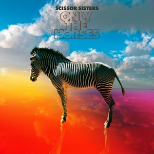 Scissor Sisters - Only The Horses (Dany Lorence Bootleg)