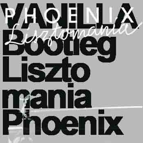 Vanilla feat. Phoenix - Lisztomania Bootleg // FREE DOWNLOAD