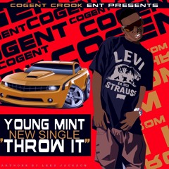 YOUNG MINT - THROW IT