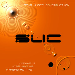 Star Under Construction - Hyperunactive [Original Mix]