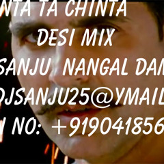 Chinta Ta Chinta  (Desi Mix) DJ SaNjU (+919041856252)