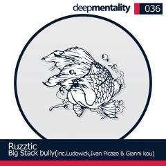 Ruzztic - Big Stack Bully (Original Mix)