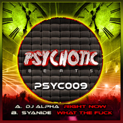 PSYC009 - 02 - Syanide - What The Fcuk (OUT NOW)