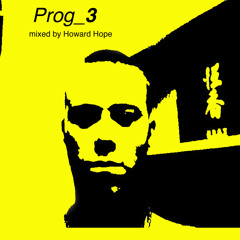 PROG_3 mixed by Howard Hope in 2008