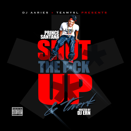 DO IT ON DA DICK x PRINCE SANTANA #STFUandTWERK