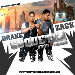 Coquetea - Zack & Drake by tensoTHE BEATMAKER