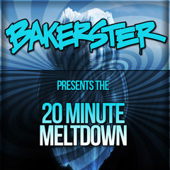20 Minute Meltdown
