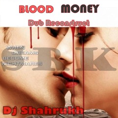 Jo Tere Sang (Blood Money) Dub Reconstruct (Dj Shahrukh) Demo