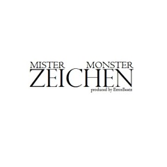 Mister Monster - Zeichen (prod. ErrorBeatz)