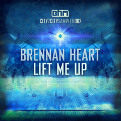 Brennan Heart - Lift Me Up