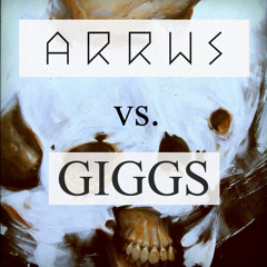 ARRWS vs Giggs - HUSTLE ON (ARRWS Rework 2012)