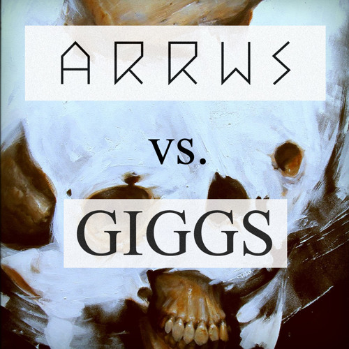 ARRWS vs Giggs - HUSTLE ON (ARRWS Rework 2012)