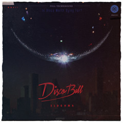 SLDGHMR - Disco Ball