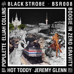 Black Strobe - Boogie In Zero Gravity (Hot Toddy Remix)