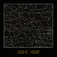 Light Heat - And The Birds