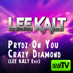Prydz On You Crazy Diamond - LEE KALT (Bootleg Mashup)