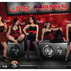 LAS MAMIS - Te quiero