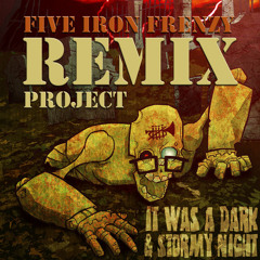 It Was A Dark and Stormy Night by Five Iron Frenzy [It Was Dark & Stormy, Right? remixed by Randall]