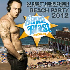 Come My Way | Sand Blast Asbury Park 2012 Podcast | DJ Brett Henrichsen
