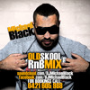 OLD SKOOL RNB MIX