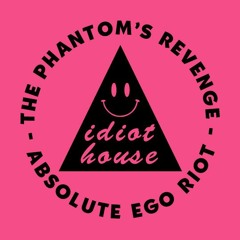 Absolute Ego Riot (Louis La Roche Remix) - The Phantom's Revenge