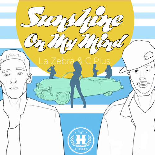 Sunshine on My Mind [feat. C Plus]