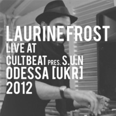 Laurine Frost live at CULT.Beat pres. S.U.N. - Odessa [UKR] 2012 June