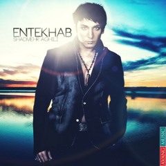 Shadmehr Aghili - Entekhab