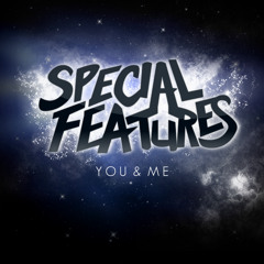 You and Me (Original Mix) - Special Features